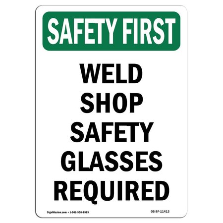 OSHA Sign, Weld Shop Glasses Required, 24in X 18in Rigid Plastic, 18 W, 24 H, Portrait